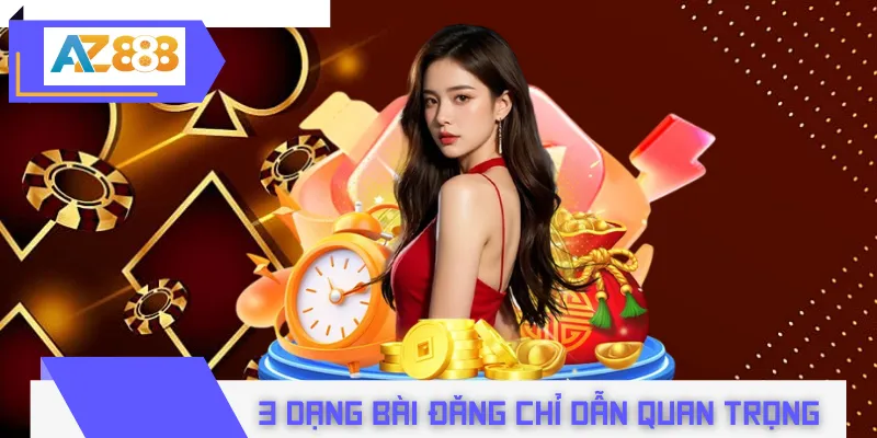 3 dạng bài đăng chỉ dẫn quan trọng được xây dựng
