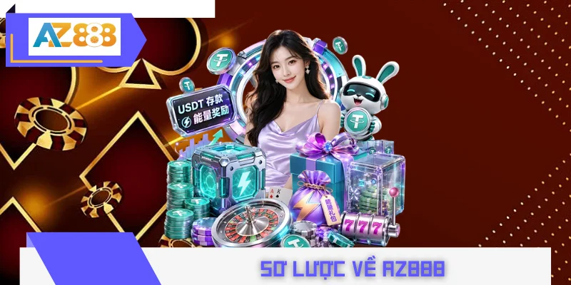 Sơ lược về AZ888