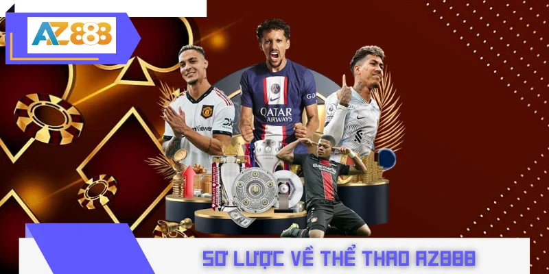 Sơ lược về thể thao AZ888