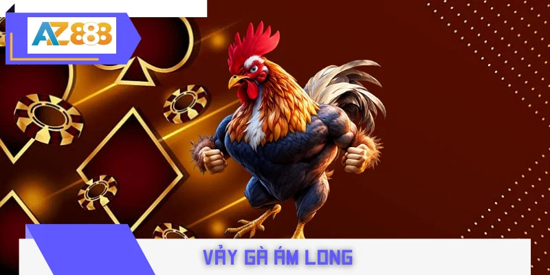 Vảy Gà Ám Long